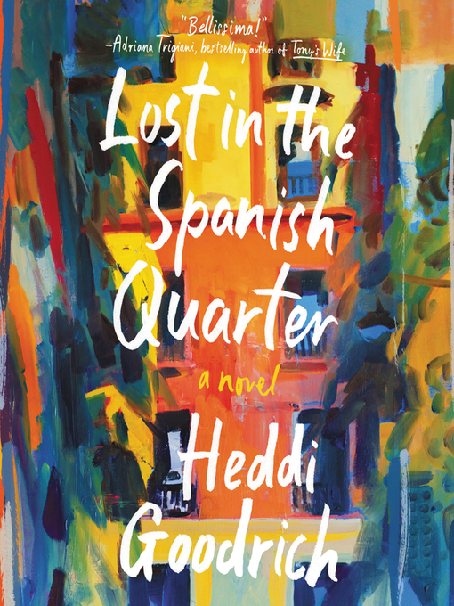Title details for Lost in the Spanish Quarter by Heddi Goodrich - Available